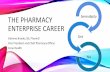 The Pharmacy Enterprise Career