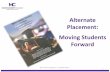 Alternate Placement: Moving Students Forward