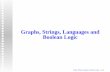 Graphs, Strings, Languages and Boolean Logic