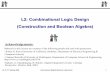 L2: Combinational Logic Design (Construction and Boolean ...