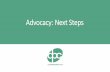 Advocacy: Next Steps