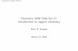 Chemistry 2000 Slide Set 17: Introduction to organic chemistry
