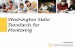 Standards for Mentoring 2020 Final - k12.wa.us