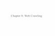 Ch. 8: Web Crawling