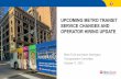 UPCOMING METRO TRANSIT SERVICE CHANGES AND …