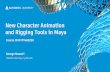New Character Animation and Rigging Tools in Maya