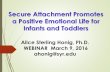 Secure Attachment Promotes a Positive Emotional Life for ...