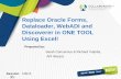 Replace Oracle Forms, Dataloader, WebADI and Discoverer in ...