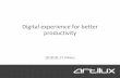 Digital experience for better productivity