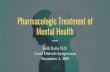 Pharmacologic Treatment of Mental Health