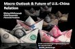Macro Outlook & Future of U.S.-China Relation