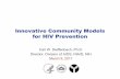 Innovative Community Models for HIV Prevention