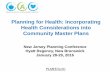 Planning for Health: Incorporating Health Considerations ...