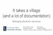 It takes a village (and a lot of documentation): Managing ...