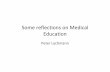 Some reflections on Medical Education