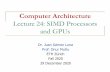 Lecture 24: SIMD Processors and GPUs