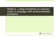 Week 6 – using narratives to choose ways to engage with ...