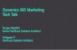 Dynamics 365 Marketing Tech Talk