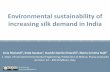 Environmental sustainability of increasing silk demand in ...