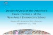 BOE Design Review Advanced Career Center and Area I ES ...