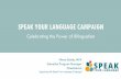 SPEAK YOUR LANGUAGE CAMPAIGN