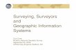 Surveying, Surveyors and Geographic Information Systems