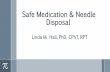 Safe Medication & Needle Disposal - Pharmacy Technician