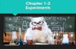 Chapter 1-2 Experiments - Weebly