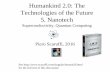 Humankind 2.0: The Technologies of the Future 5. Nanotech