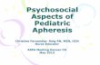 Psychosocial Aspects of Pediatric Apheresis