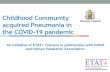 Childhood Community acquired Pneumonia in the COVID-19 ...