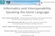 Informatics and Interoperability: Speaking the Same Language