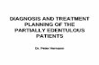 DIAGNOSIS AND TREATMENT PLANNING OF THE PARTIALLY ...