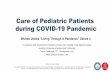 Care of Pediatric Patients during COVID-19 Pandemic