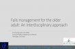 Falls management for the older adult: An interdisciplinary ...