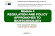 Module 4 REGULATION AND POLICY APPROACHES TO …