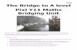 The Bridge to A level Pixl Y11 Maths Bridging Unit