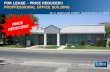 FOR LEASE - PRICE REDUCED!! PROFFESSIONAL OFFICE BUILDING