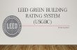 LEED GREEN BUILDING RATING SYSTEM (USGBC)