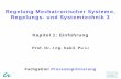 Regelung Mechatronischer Systeme, Regelungs- und ...