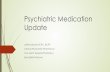Psychiatric Medication Update