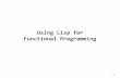 Using Lisp for Functional Programming