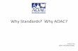 Why Standards? Why AOAC? - aapfco.org