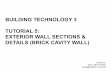 BUILDING TECHNOLOGY 3 TUTORIAL 5: EXTERIOR WALL …