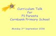 Curriculum Talk for P1 Parents Cornbank Primary School
