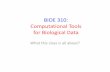 BIOE 310: Computational Tools for Biological Data