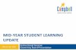 MID-YEAR STUDENT LEARNING UPDATE