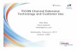 FICON Channel Extension Technology and Customer Use