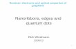 Nanoribbons, edges and quantum dots