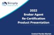2022 Broker Agent Re-Certification Product Presentation
